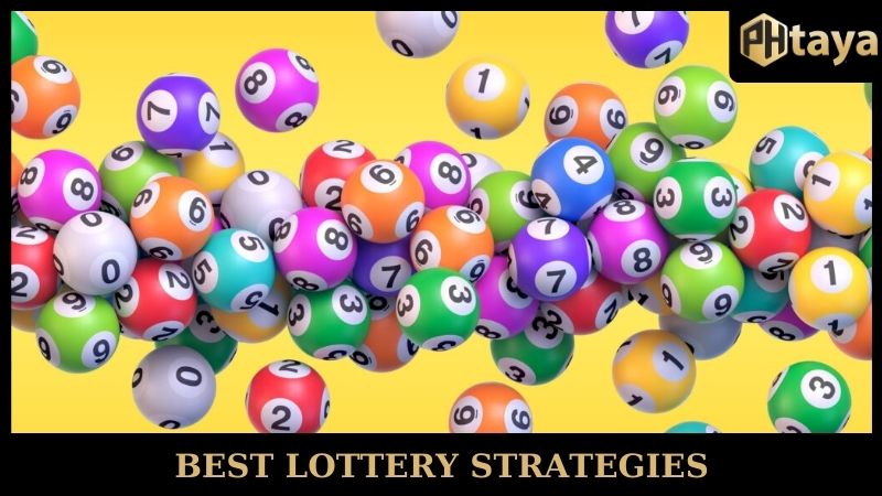 Best Lottery Strategies - Increase Your Odds With PHTAYA 4 Best Lottery Strategies - Increase Your Odds With PHTAYA