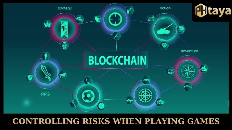 Controlling risks when playing games PHTAYA