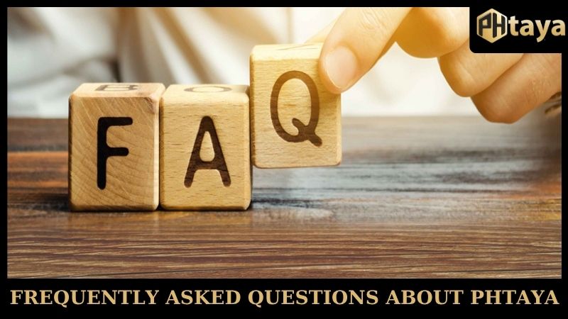 PHtaya🎖️Transparent betting platform, strong reputation 26 Frequently Asked Questions about PHtaya