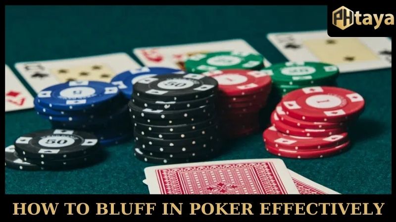How to bluff in poker effectively