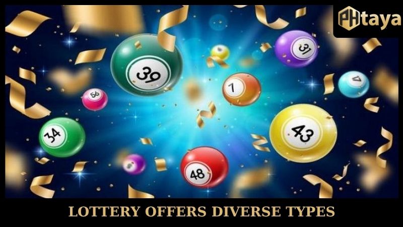 PHtaya🎖️Transparent betting platform, strong reputation 21 Lottery Phtaya offers diverse types