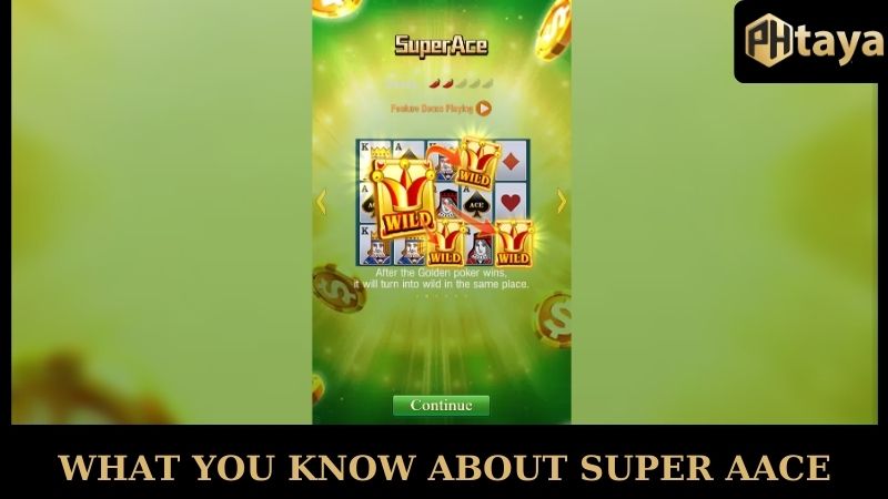 What you know about Super Ace PHTAYA