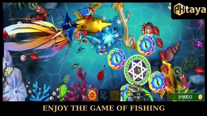 Enjoy the game of fishing PHTAYA
